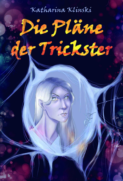 Die Pl&auml;ne der Trickster - Katharina Klinski