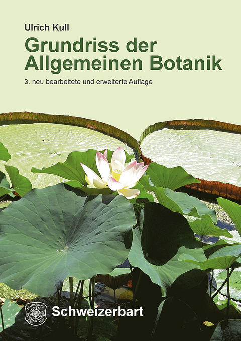 Grundriss der Allgemeinen Botanik - Ulrich Kull