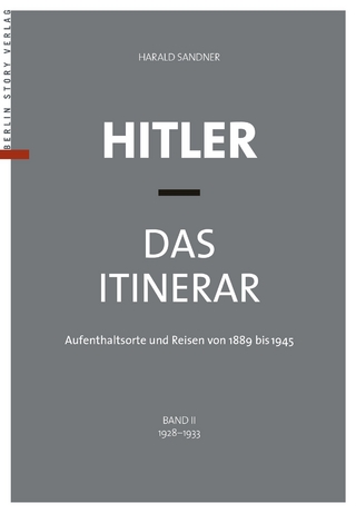 Hitler - Das Itinerar, Band II (Taschenbuch)