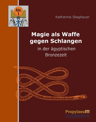 Magie als Waffe gegen Schlangen in der ägyptischen Bronzezeit
