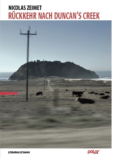 R&uuml;ckkehr nach Duncan's Creek - Nicolas Zeimet