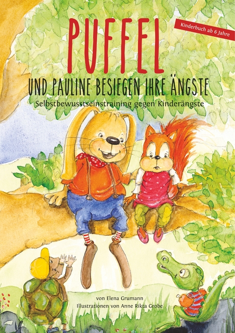 Puffel und Pauline besiegen ihre Ängste - Elena Grumann