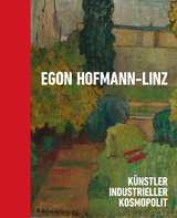 Egon Hofmann-Linz (1884&ndash;1972) - Andrea Bina, Michaela Nagl