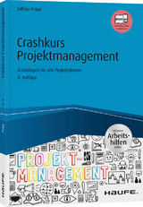 Crashkurs Projektmanagement - inkl. Arbeitshilfen online - Peipe, Sabine