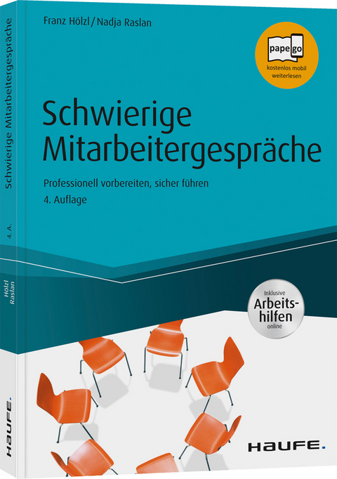 Schwierige Mitarbeitergespr&auml;che - inkl. Arbeitshilfen online - Franz H&ouml;lzl, Nadja Raslan