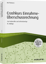 Crashkurs Einnahme-&Uuml;berschussrechnung - inkl. Arbeitshilfen online - Iris Thomsen