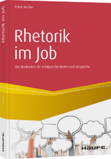 Rhetorik im Job - Frank Becher