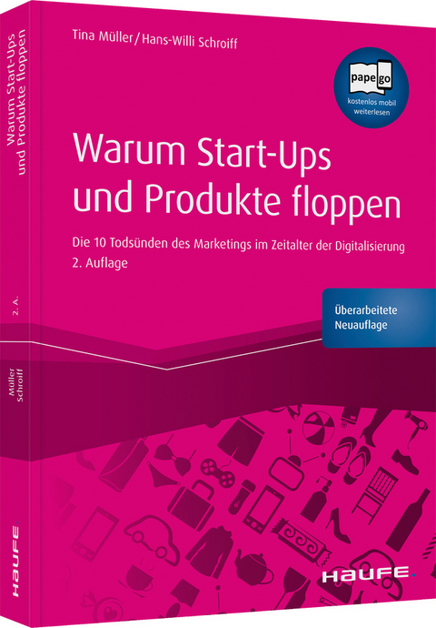 Warum Start-ups und Produkte floppen - Tina M&uuml;ller, Hans-Willi Schroiff