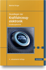Grundlagen der Kraftfahrzeugelektronik - Krüger, Manfred