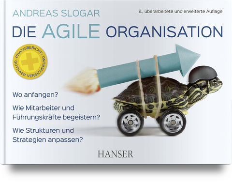 Die agile Organisation - Andreas Slogar