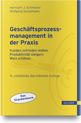 Geschäftsprozessmanagement in der Praxis - Schmelzer, Hermann J.; Sesselmann, Wolfgang