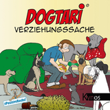 Dogtari &ndash; Verziehungssache - Olaf Neumann