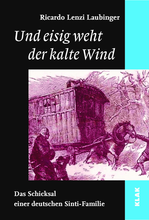 Und eisig weht der kalte Wind - Ricardo Lenzi Laubinger