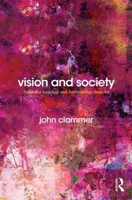 Vision and Society -  John Clammer