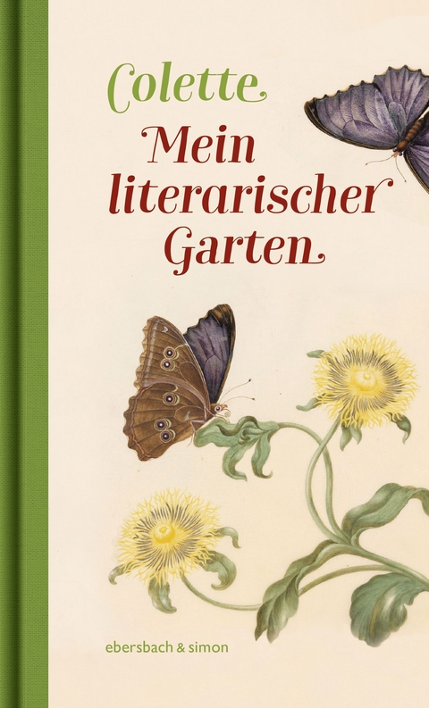 Mein literarischer Garten - Sidonie-Gabrielle Colette