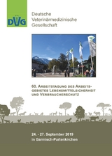 60. Arbeitstagung des Arbeitsgebietes Lebensmittelsicherheit und Verbraucherschutz