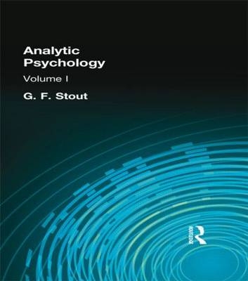 Analytic Psychology -  G F Stout