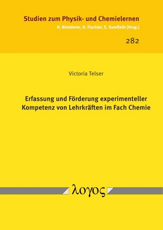 Erfassung und Förderung experimenteller Kompetenz von Lehrkräften im Fach Chemie