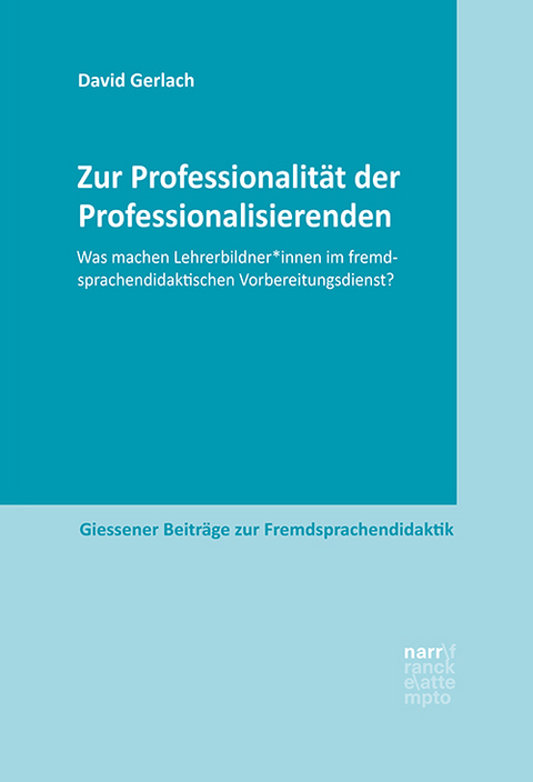 Zur Professionalit&auml;t der Professionalisierenden - David Gerlach