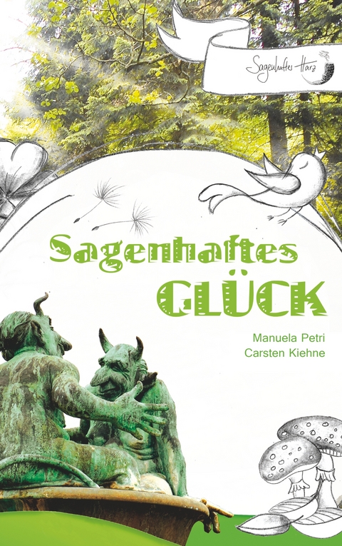 Sagenhaftes Gl&uuml;ck - Carsten Kiehne, Manuela Petri