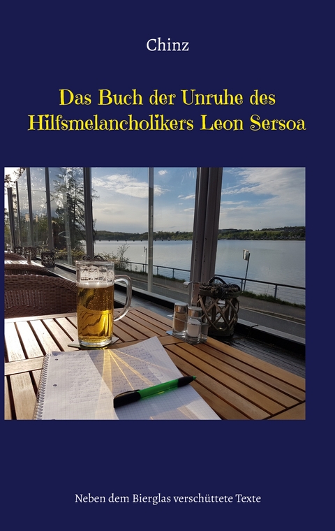 Das Buch der Unruhe des Hilfsmelancholikers Leon Sersoa -  Chinz