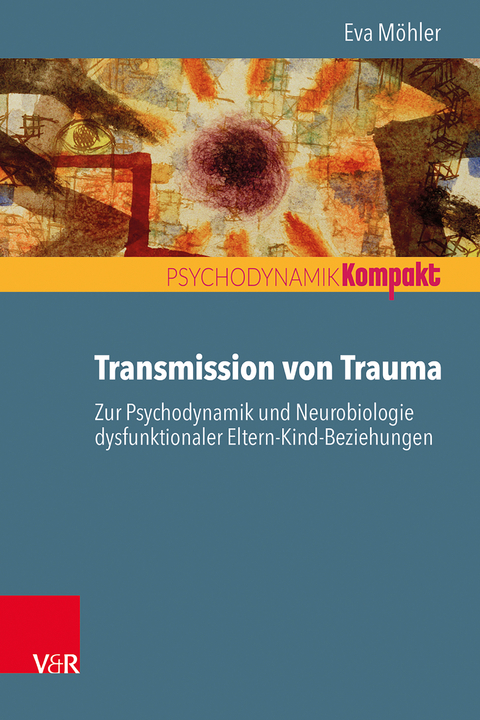 Transmission von Trauma - Eva M&ouml;hler