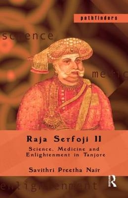 Raja Serfoji II -  Savithri Preetha Nair