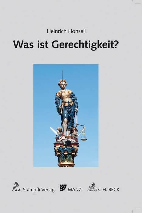 Was ist Gerechtigkeit? - Heinrich Honsell