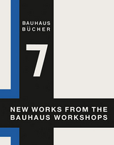 New Works from the Bauhaus Workshops - Walter Gropius