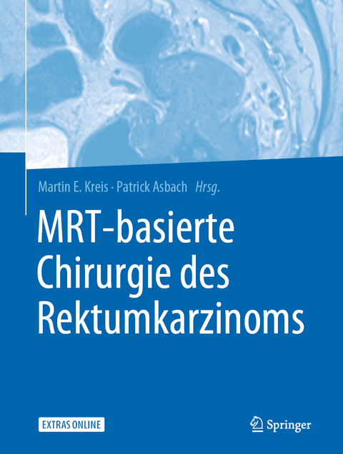 MRT-basierte Chirurgie des Rektumkarzinoms - 