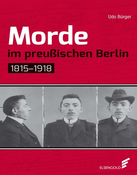 Morde im preu&szlig;ischen Berlin - Udo B&uuml;rger
