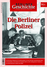 Berliner Geschichte - Zeitschrift f&uuml;r Geschichte und Kultur - 