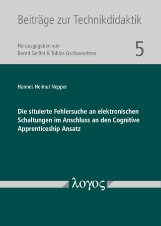 Die situierte Fehlersuche an elektronischen Schaltungen im Anschluss an den Cognitive Apprenticeship Ansatz