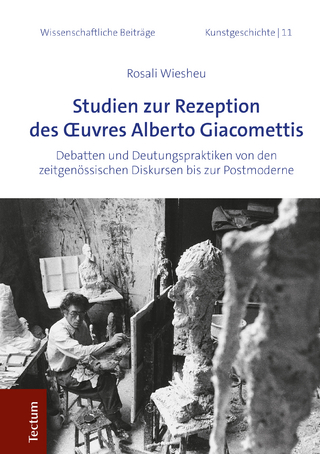 Studien zur Rezeption des Oeuvres Alberto Giacomettis
