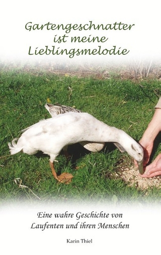 Gartengeschnatter ist meine Lieblingsmelodie