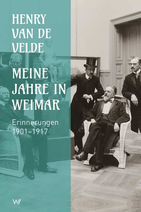 Meine Jahre in Weimar - Henry Van De Velde