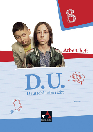 D.U. – DeutschUnterricht - Bayern / D.U. Bayern AH 8