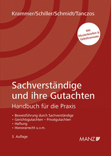 Sachverst&auml;ndige und ihre Gutachten - Harald Krammer, J&uuml;rgen Schiller, Alexander Schmidt, Alfred Tanczos