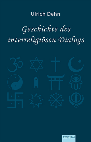 Geschichte des interreligiösen Dialogs