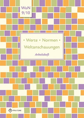 Werte • Normen • Weltanschauungen