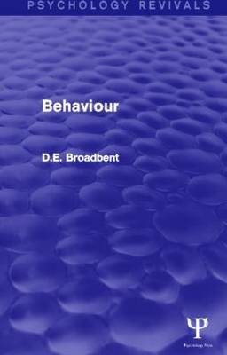Behaviour -  D. E. Broadbent