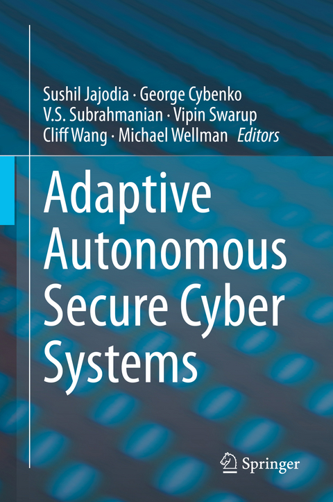 Adaptive Autonomous Secure Cyber Systems - 