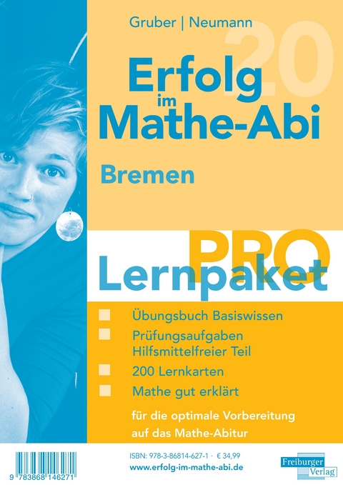 Erfolg im Mathe-Abi 2020 Lernpaket 'Pro' Bremen - Helmut Gruber, Robert Neumann