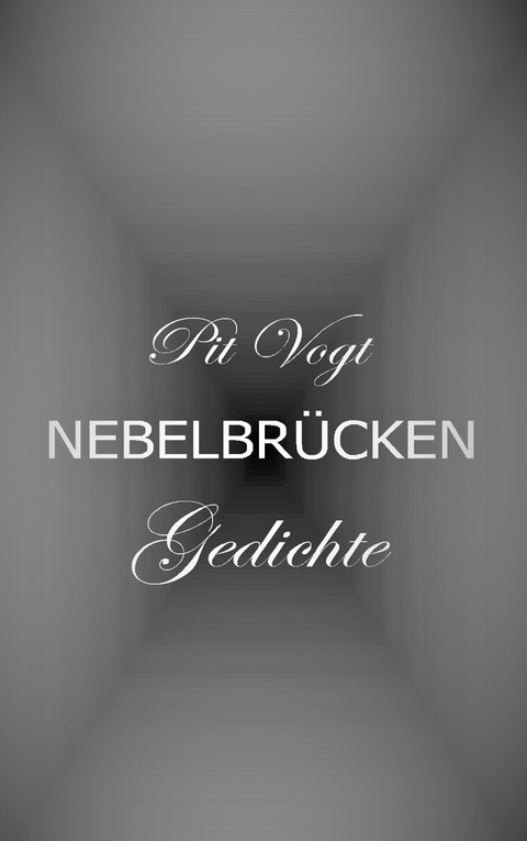 Nebelbr&uuml;cken - Pit Vogt