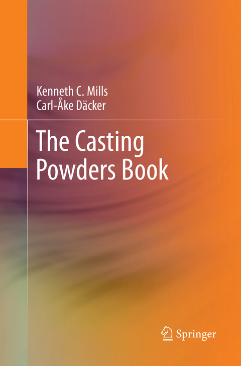 The Casting Powders Book - Kenneth C. Mills, Carl-Åke Däcker