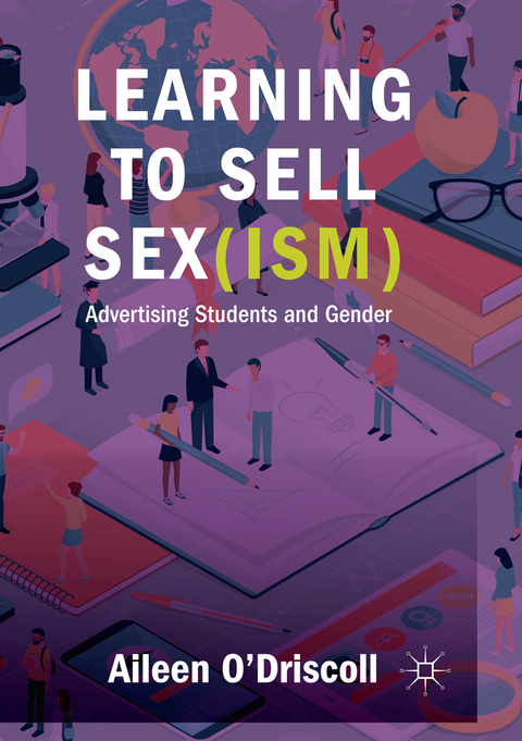 Learning to Sell Sex(ism) - Aileen O'Driscoll
