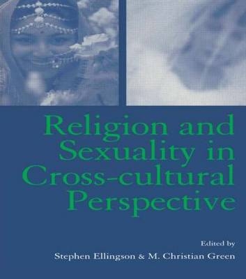 Religion and Sexuality in Cross-Cultural Perspective - 
