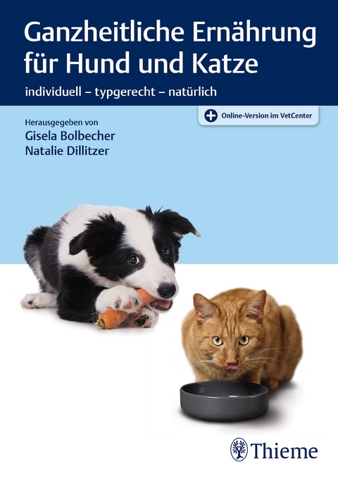 Ganzheitliche Ern&auml;hrung f&uuml;r Hund und Katze - 