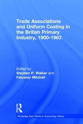 Trade Associations and Uniform Costing in the British Printing Industry, 1900-1963 - 