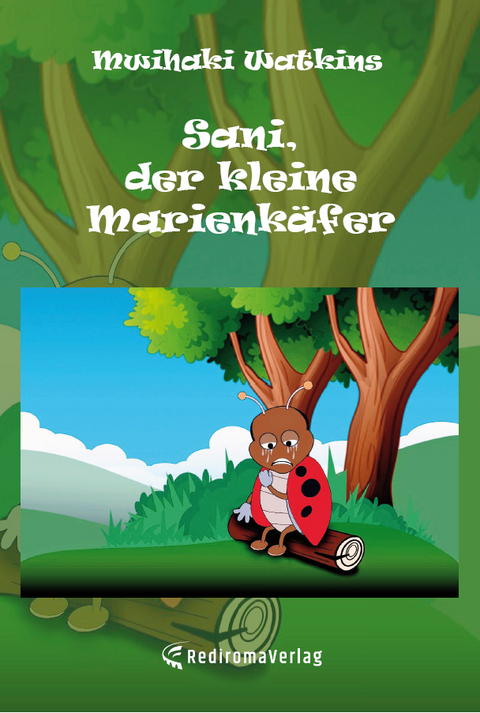 Sani, der kleine Marienk&auml;fer - Mwihaki Watkins